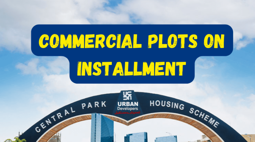 Commercial Plots in Central Park Housing Scheme Lahore | 4-Year Easy Installments